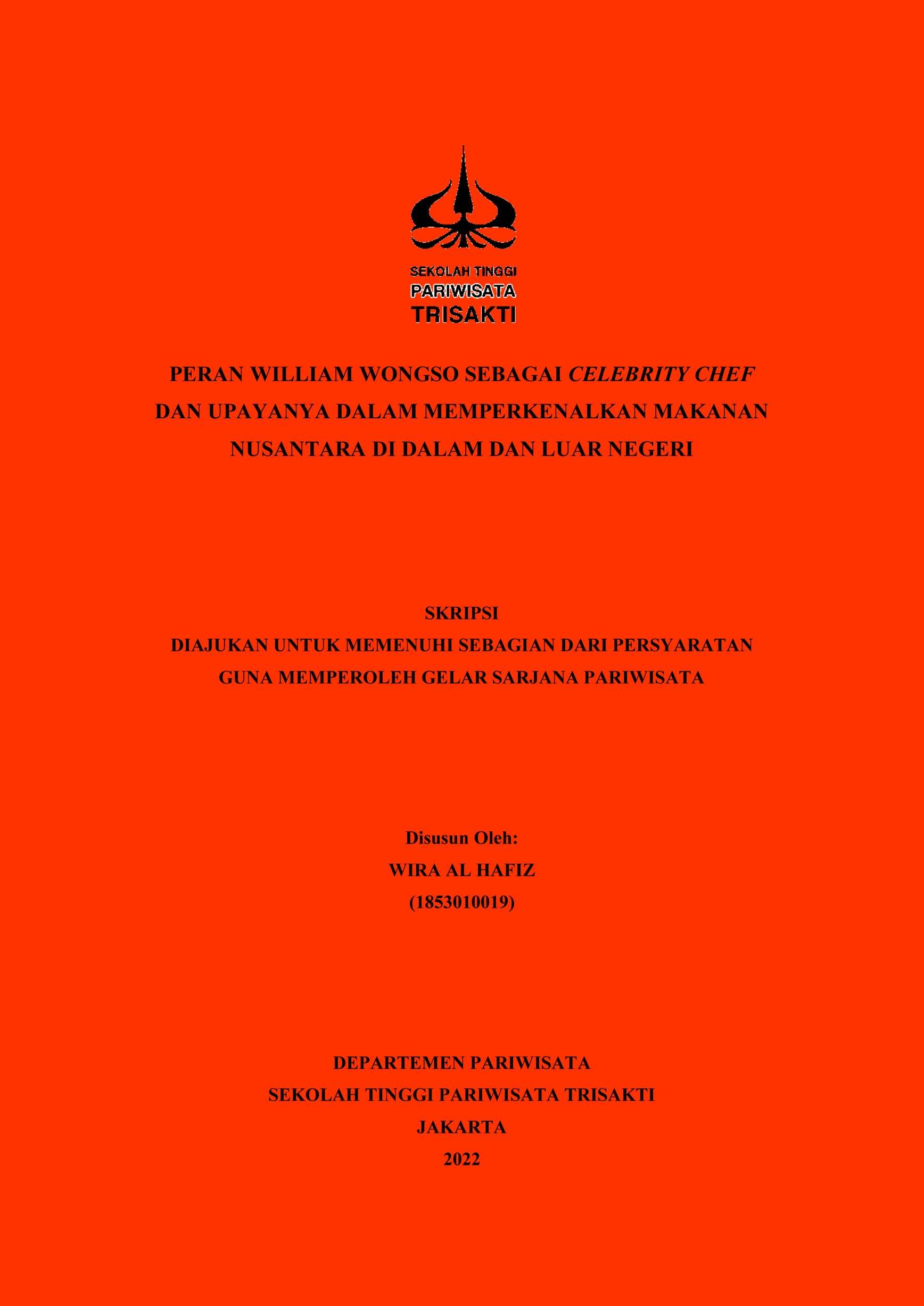 PERAN WILLIAM WONGSO SEBAGAI CELEBRITY CHEF DAN UPAYANYA DALAM MEMPERKENALKAN MAKANAN NUSANTARA DI DALAM DAN LUAR NEGERI